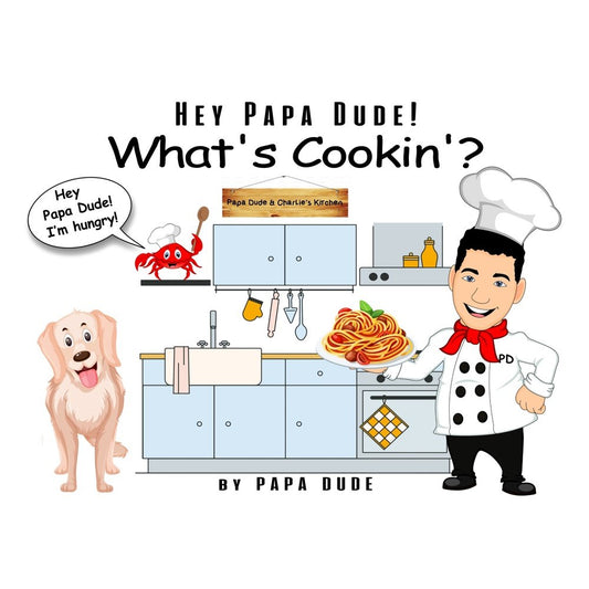 Papa Dude- Whats Cookin